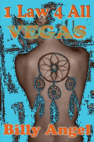 Knjiga 1 Law 4 All - Vegas Billy Angel