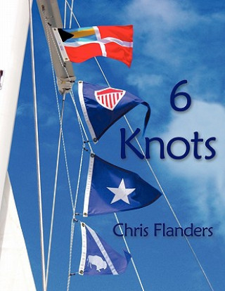 Kniha 6 Knots Chris Flanders