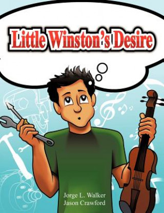 Könyv Little Winston's Desire Jorge Walker