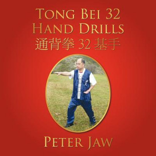 Kniha Tong Bei 32 Hand Drills: 32 Peter Jaw