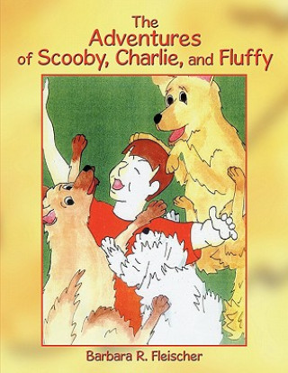 Kniha Adventures of Scooby, Charlie, and Fluffy Barbara R. Fleischer