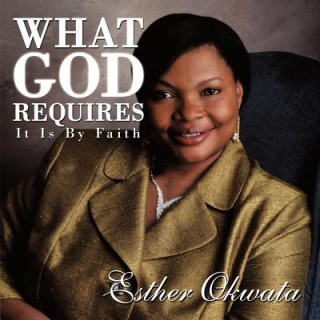 Carte What God Requires Esther Okwata