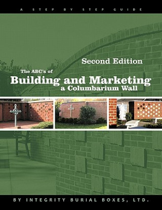 Buch ABC's of Building and Marketing a Columbarium Wall Integrity Burial Boxes Ltd