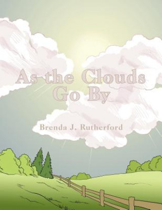 Carte As the Clouds Go By Brenda J. Rutherford