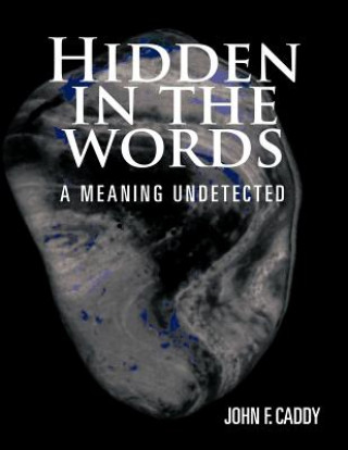 Book Hidden in the Words John F. Caddy