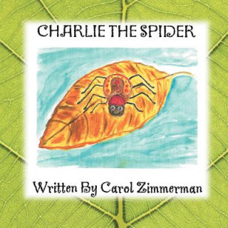 Kniha Charlie The Spider Carol Zimmerman