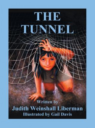 Kniha Tunnel Judith Weinshall Liberman