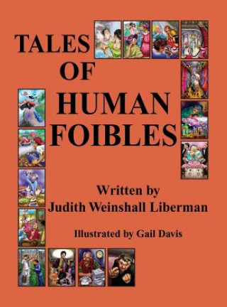 Knjiga Tales of Human Foibles Judith Weinshall Liberman