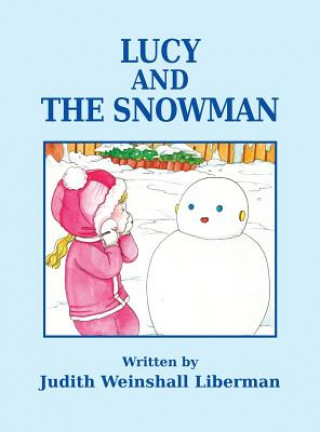 Książka Lucy and the Snowman Judith Weinshall Liberman