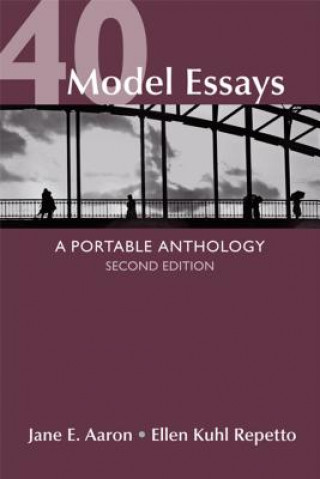 Kniha 40 Model Essays: A Portable Anthology Jane E. Aaron