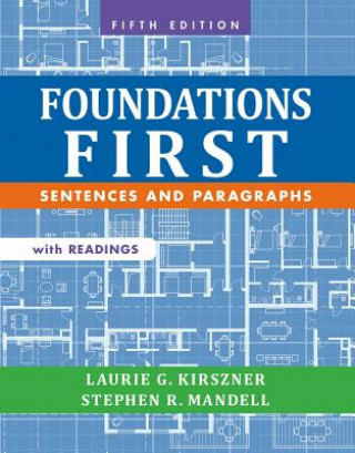 Книга FOUNDATIONS FIRST WITH READINGS Laurie G. Kirszner
