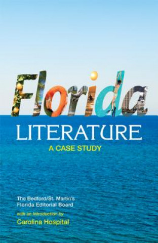 Kniha Florida Literature: A Case Study Carolina Hospital