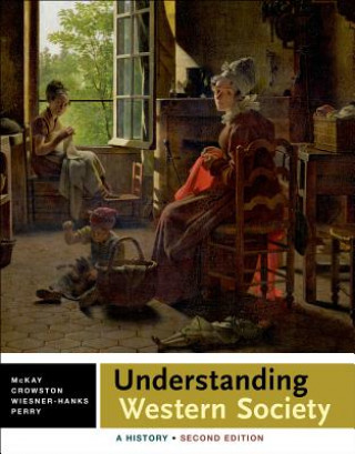 Kniha Understanding Western Society: Combined Volume: A History John P. McKay