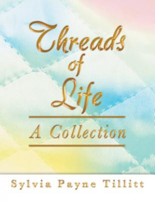 Carte Threads of Life Sylvia Payne Tillitt