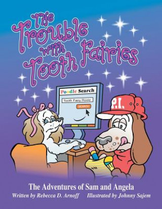 Kniha Trouble with Tooth Fairies Rebecca D. Arnoff