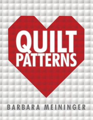 Kniha Quilt Patterns Barbara Meininger