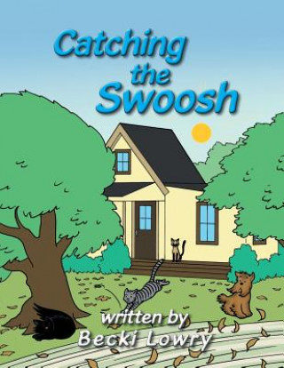 Könyv Catching the Swoosh Becki Lowry