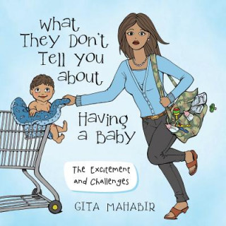 Knjiga What They Don't Tell You about Having a Baby Gita Mahabir