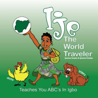 Kniha Ije - The World Traveler Ijeoma Anadu