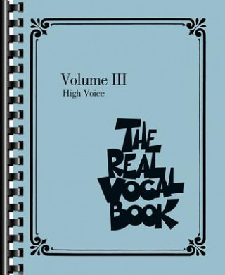Carte The Real Vocal Book, Volume 3: High Voice Hal Leonard Publishing Corporation