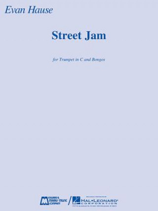Kniha Street Jam: Trumpet in C and Bongos Score and Parts Evan Hause