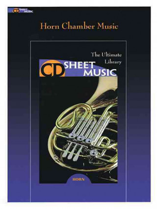 Książka Horn Chamber Music: The Ultimate Collection CD Sheet Music