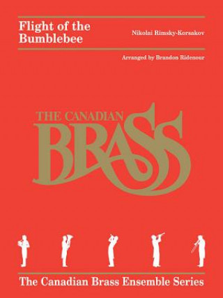 Carte Flight of the Bumblebee: Arranged for Brass Quintet by Brandon Ridenour Nikolay Rimsky-Korsakov