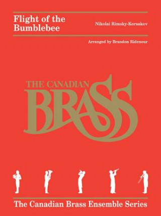 Kniha Flight of the Bumblebee: Arranged for Brass Quintet by Brandon Ridenour Nikolay Rimsky-Korsakov