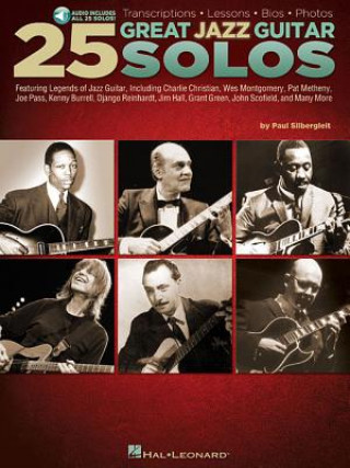 Kniha 25 Great Jazz Guitar Solos: Transcriptions * Lessons * BIOS * Photos Paul Silbergleit