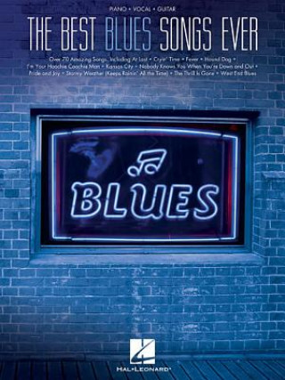 Könyv The Best Blues Songs Ever Hal Leonard Publishing Corporation
