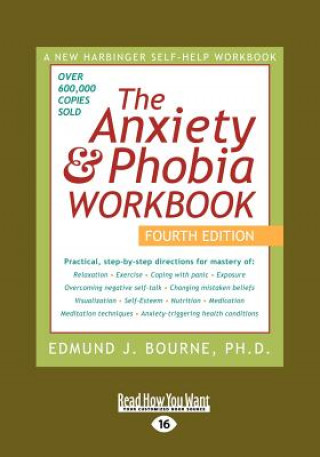 Book Anxiety & Phobia Workbook: 4th Edition (Large Print 16pt), Volume 1 Edmund J. Bournes