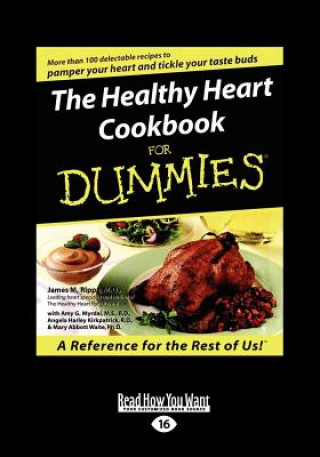 Book The Healthy Heart Cookbook for Dummies (Large Print 16pt) James M. Rippe