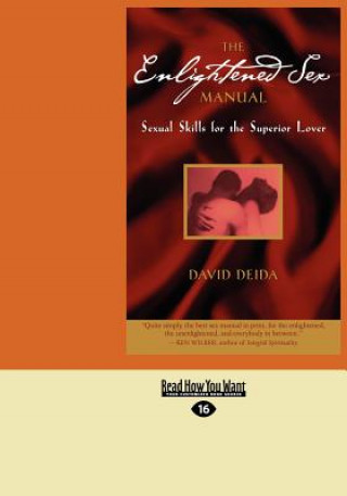 Kniha The Enlightened Sex Manual (Large Print 16pt) David Deida