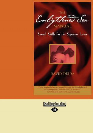 Book The Enlightened Sex Manual (Large Print 16pt) David Deida