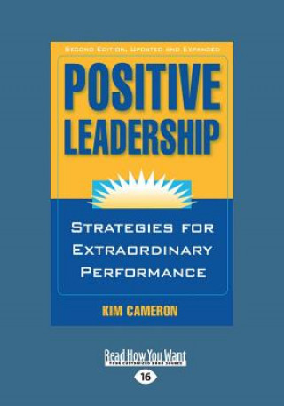 Kniha Positive Leadership (Large Print 16pt) Kim Cameron