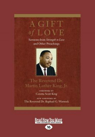 Book A Gift of Love: Sermons from Strength to Love and Other Preachings (Large Print 16pt) Martin Luther King