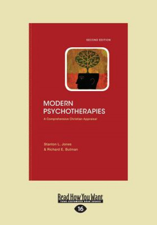 Carte Modern Psychotherapies: A Comprehensive Christian Appraisal (Large Print 16pt) Stanton L. Jones