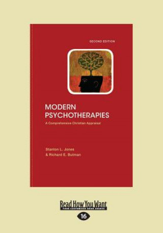 Kniha Modern Psychotherapies: A Comprehensive Christian Appraisal (Large Print 16pt) Stanton L. Jones