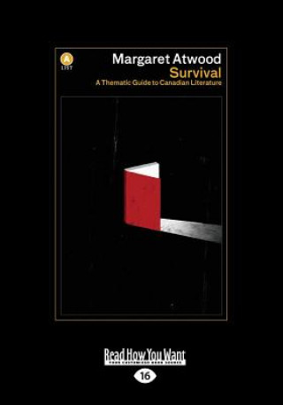 Book Survival: A Thematic Guide to Canadian Literature (Large Print 16pt) Margaret Atwood