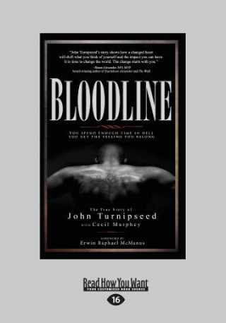 Buch Bloodline: You Spend Enough Time in Hell You Get the Feeling You Belong (Large Print 16pt) Cecil Murphey