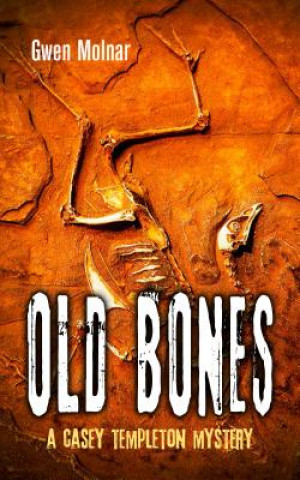 Book Old Bones Gwen Molnar