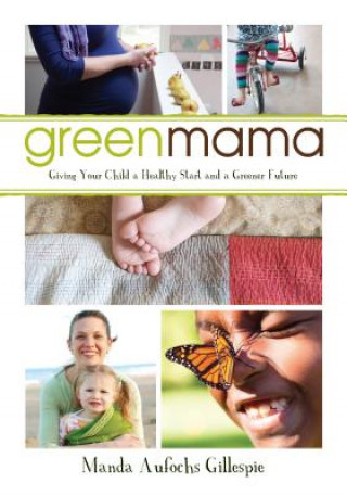 Kniha Green Mama Manda Aufochs Gillespie