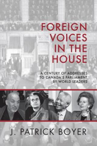Kniha Foreign Voices in the House J. Patrick Boyer