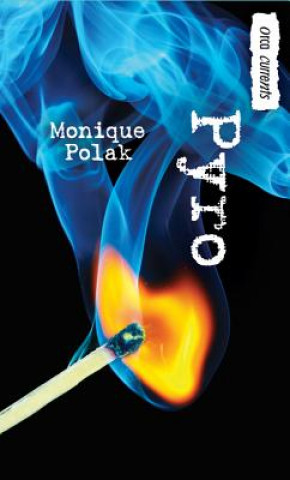 Kniha Pyro Monique Polak