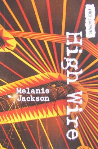 Kniha High Wire Melanie Jackson