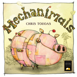 Kniha Mechanimals Chris Tougas