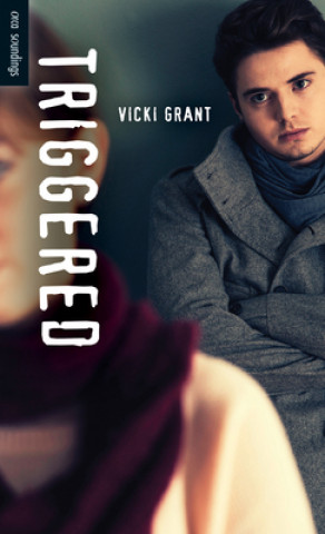 Книга Triggered Vicki Grant