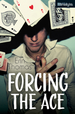 Knjiga Forcing the Ace Erin Thomas