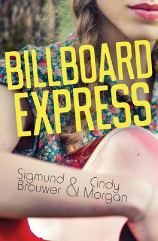 Kniha Billboard Express Sigmund Brouwer