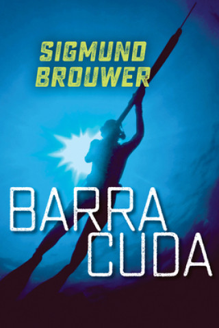 Carte Barracuda Sigmund Brouwer